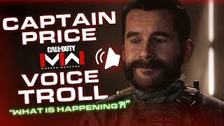 CAPTAIN PRICE VOICE TROLLING ON MODERN WARFARE 3 | "What's Happening!?"