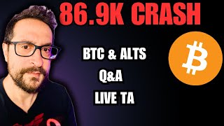 86.9K Crash - BTC \u0026 Alts Q\u0026A Live TA