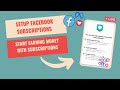 CARA SETUP SUBSCRIPTIONS FB PAGE - Monetisation di FB [eng sub]