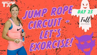 😈 35 Minute Jump Rope Circuit  | Time to Exorcise! - Fall Into Fitness Day 25