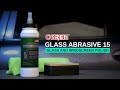 OSREN Glass Abrasive 15 - Glass And Windscreen Polish