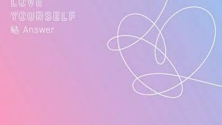 BTS - LOVE YOURSELF 結 Answer FULL ALBUM D/L HQ LE AKED