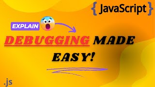 Debugging: Master Your Developer Tools! On Javascript🛠️
