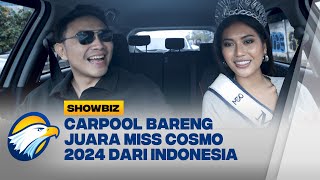 Intip Keseruan Carpool Bareng Juara Miss Cosmo 2024, Ketut Permata Juliastrid