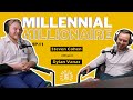 Millennial Millionaire Ep 11: Dylan Vanas