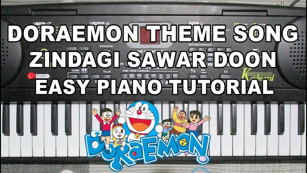 Doraemon Theme Song Zindagi Sawar Doon Easy Piano Tutorial Youtube
