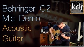 Behringer C2 Mic Demo - Acoustic Guitar