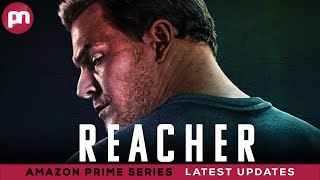 Reacher Season 1: Expected Release Date & Cast Updates - Premiere Next