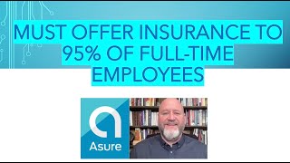Affordable Care Act (ACA) Requirements for Employers [Overview]