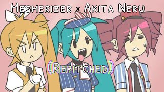 ( Repitched ) Mesmerizer w/ Akita Neru || ft. Hatsune Miku, Kasane Teto, Akita Neru