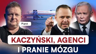 KACZYŃSKI WYPRAŁ IM MÓZGI. PIĄTEK UJAWNIA: SĄ ROSYJSKĄ AGENTURĄ W POLSCE