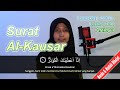 Surat Al-Kausar Lengkap Arab, Latin dan Artinya