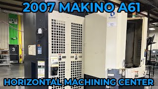 Used Makino a61 CNC Horizontal Machining Center For Sale - 2006