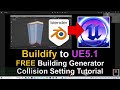 buildify to unreal engine 5.1 tutorial creating interactive buildings with proper collision