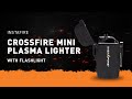 Crossfire Mini Plasma Lighter with Flashlight by InstaFire.