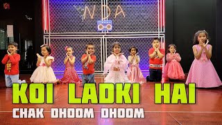 Koi Ladki Hai | Dil Toh Pagal Hai | Chak Dhoom Dhoom | Kids Dance Video | National Dance Academy