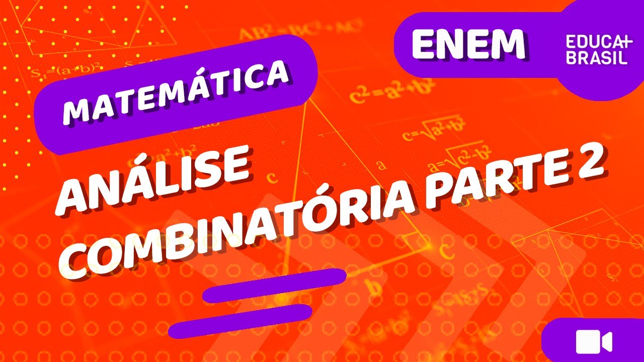 MATEMÁTICA – Análise Combinatória ENEM #Parte 2 - YouTube