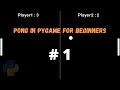 Pong in Pygame/Python Tutorial for beginners # 1
