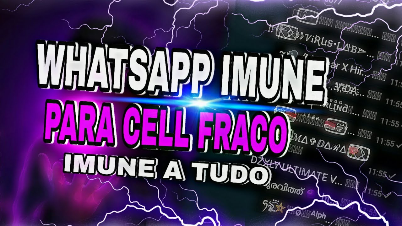 Novo Whatsapp Imune A Travas Zap Para Cell Fraco Com Rajada Infinita