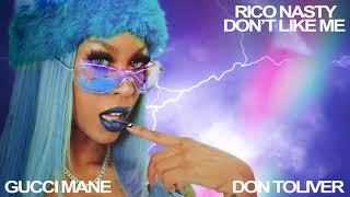 Rico Nasty - Don't Like Me (feat. Don Toliver and Gucci Mane) [ Audio]