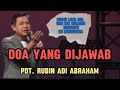 Doa Yang Dijawab [Khotbah Pdt. Rubin Adi Abraham]