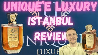 ISTANBUL UNIQUE’E LUXURY FRAGRANCE REVIEW