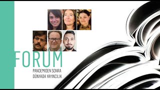 Forum: Pandemiden Sonra Dünyada Yayıncılık