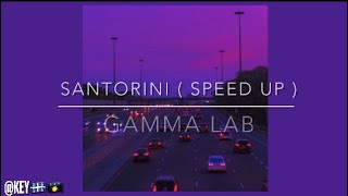 • Gamma Lab - Santorini (speed up)