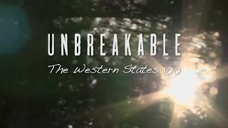 UNBREAKABLE: The Western States 100 - Feature Film - Limited Release