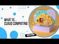 What is Cloud Computing?