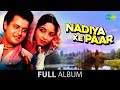Nadiya Ke Paar | Full Album Jukebox | Sachin | Sadhana Singh