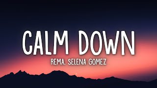 Rema Selena Gomez Calm Down...