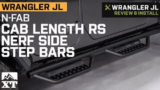 Jeep Wrangler JL 4-Door N-Fab Cab Length RS Nerf Side Step Bars; Textured Black Review \u0026 Install