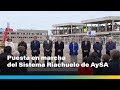 26-09-2023 | PUESTA EN MARCHA DEL SISTEMA RIACHUELO DE AySA | ▶️ DISCURSO