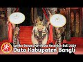 LOMBA BAPANG BARONG DUTA KABUPATEN BANGLI ‼️ PESTA KESENIAN BALI TAHUN 2024