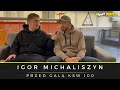 IGOR MICHALISZYN | KSW 100 | Madars Fleminas | Andrzej Grzebyk | Wyjazd do Stanów | Adam Niedźwiedź