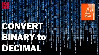 JAVA EXERCISES Binary to decimal conversion