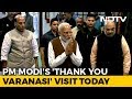 PM Modi's 'Thank You' Visit To Varanasi Today After Landslide Victory