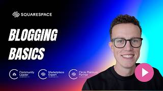 Squarespace Blogging Basics: Setup, SEO & Layouts!