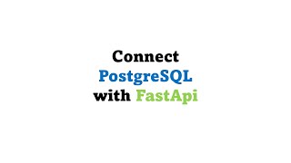 Connection of PostgreSQL with FastApi | Postgres | FastApi | Alembic