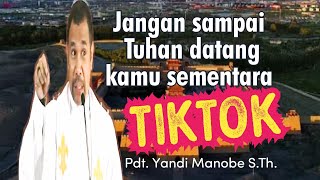 WASPADALAH_ PDT. YANDI MANOBE S.TH_ KHOTBAH INSPIRATIF.