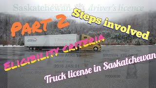 How to get Saskatchewan Driver's License - Class 1 License Commercial Driver License