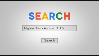 Migrate ASP.NET Core 3.1 Apps To Net 5.0 - Blazor (WebAssembly, Server) and API