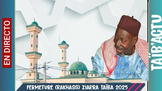 🔴[EN DIRECT] FERMETURE (Rakhass) DE LA ZIARRA TAÏBA | ÉDITION 2025