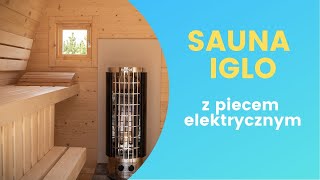 Sauna fińska drewniana ogrodowa Igloo 3m piec elektryczny Harvia domek hobbita