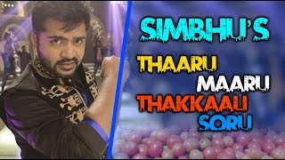 Simbu's Thaaru Maaru Thakkali Soru Song | Veera Sivaji | Latest Tamil Songs 2016 | Updates