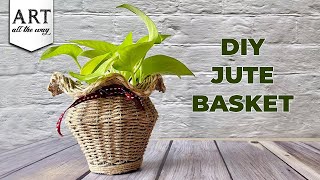 Jute Basket l Decorative Jute Basket | Jute Basket Tutorial | Home Décor |  @VENTUNOART