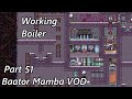 Suggested Improvements to the Boiler & Tear Prep - Baator Mamba VOD Part 51 - Oxygen Not Included