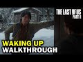 Jackson- Waking up Complete Walkthrough | The Last Of Us Part 2