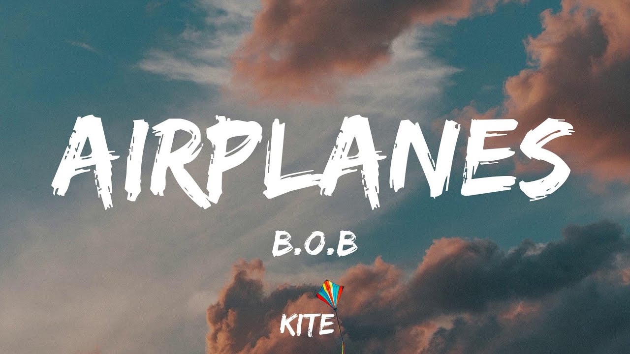 B.o.B - Airplanes (feat. Hayley Williams Of Paramore) (Lyric Video ...